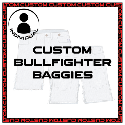 Custom Bullfighter Baggies