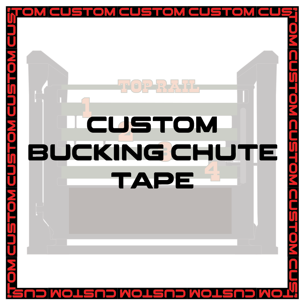 Custom Bucking Chute Tape